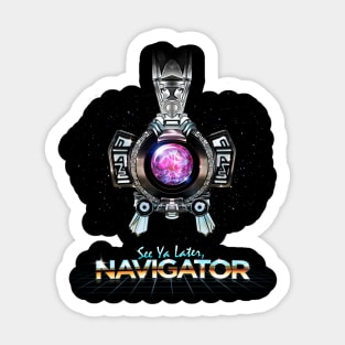 See Ya Later Navigator Sticker